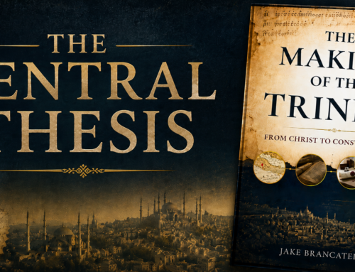“The Making of the Trinity: From Christ to Constantinople” – Critiquing the Central Thesis